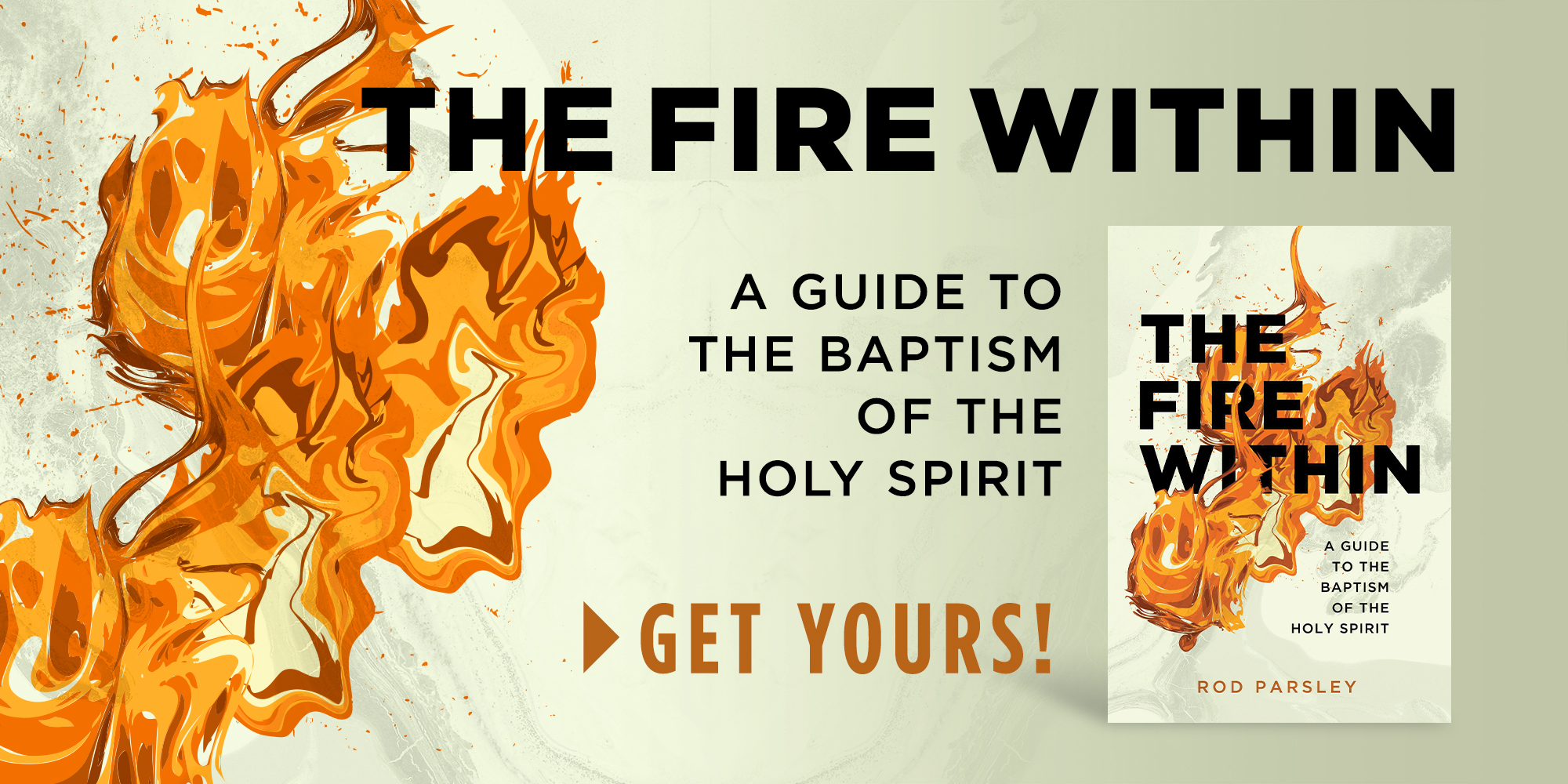 The Fire Within, A Guide to the Baptism of the Holy Spirit